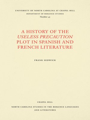 cover image of A History of the Useless Precaution Plot in Spanish and French Literature